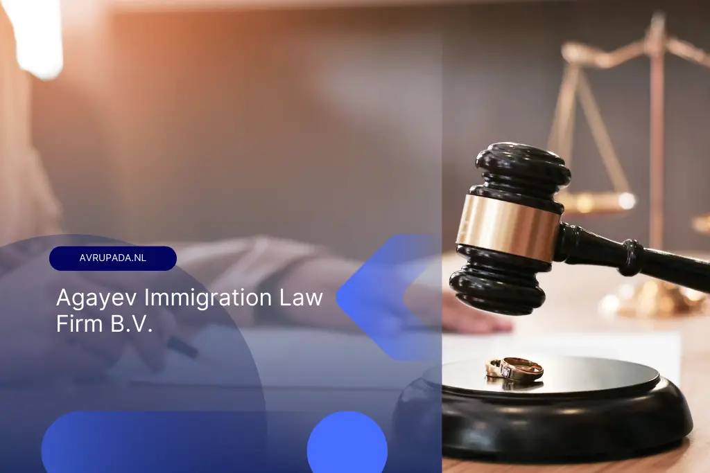 Agayev Immigration Law Firm B.V.